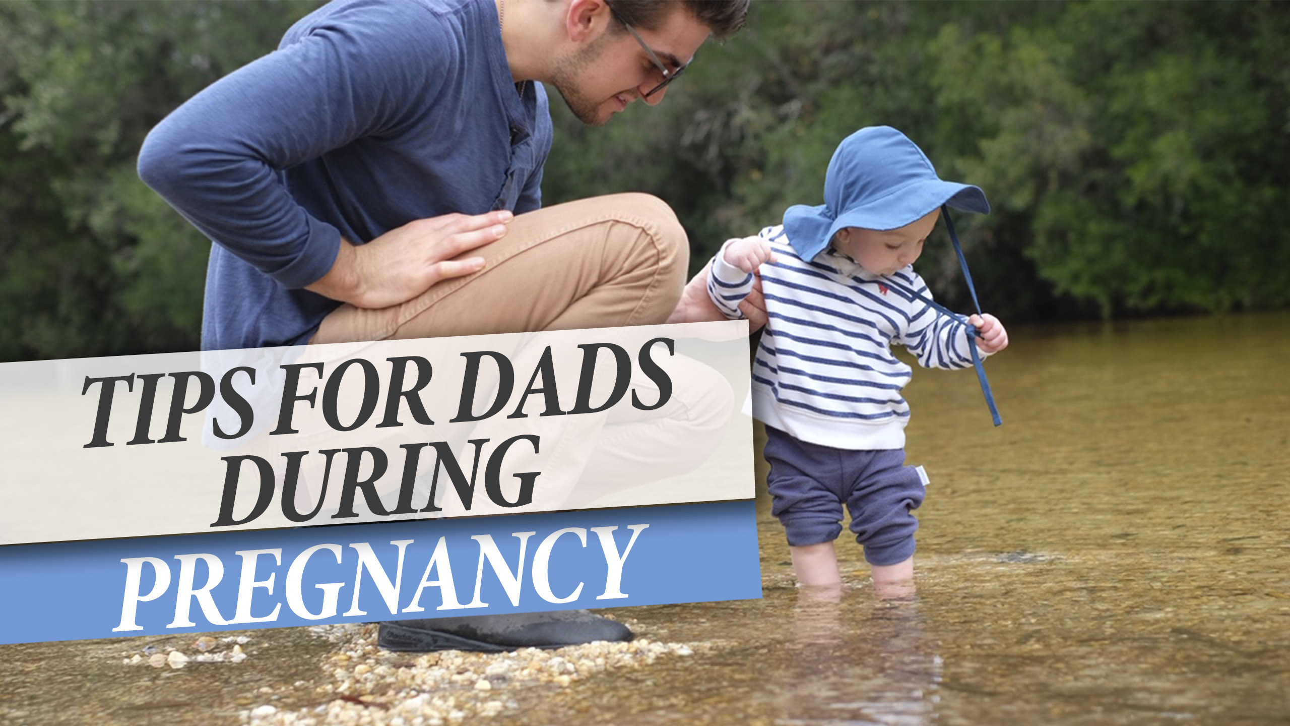 Tips for Dads During Pregnancy