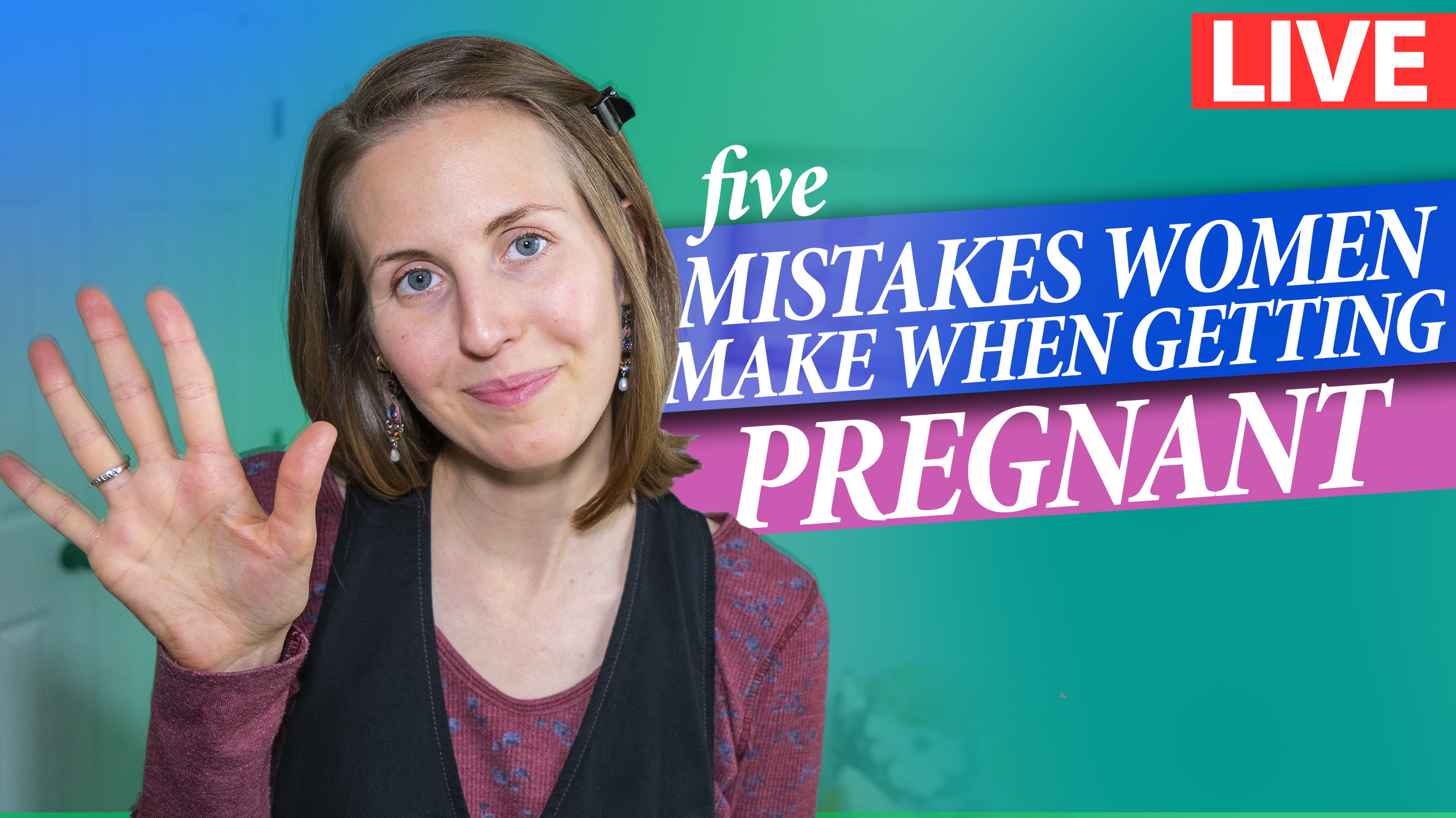 5 Mistakes Women Make When Getting Pregnant