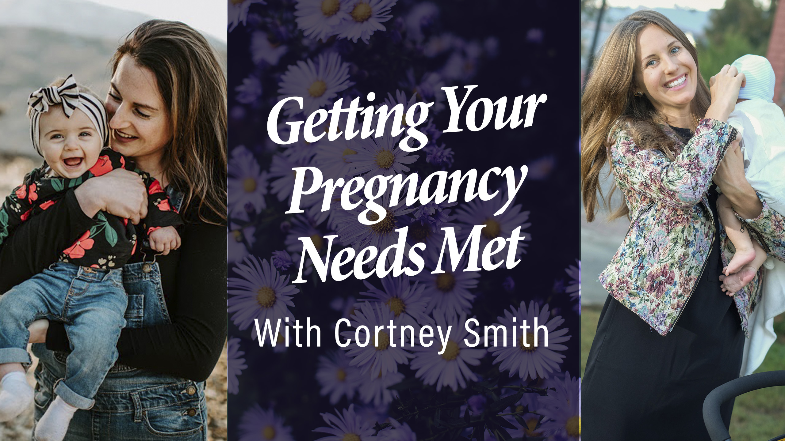 Getting Your Pregnancy Needs Met