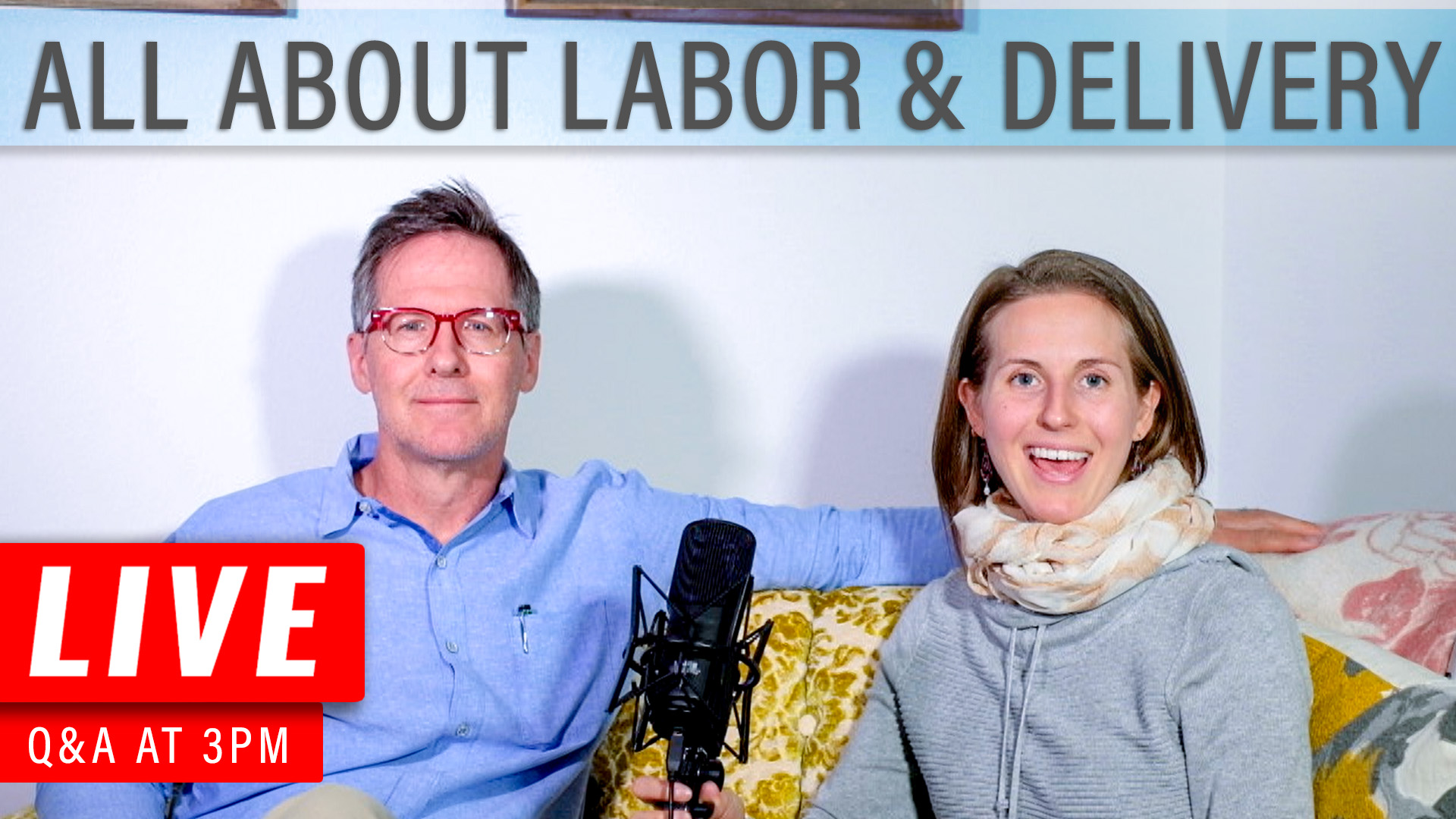 All About Labor and Delivery with Dr. Boyd and Annabelle`