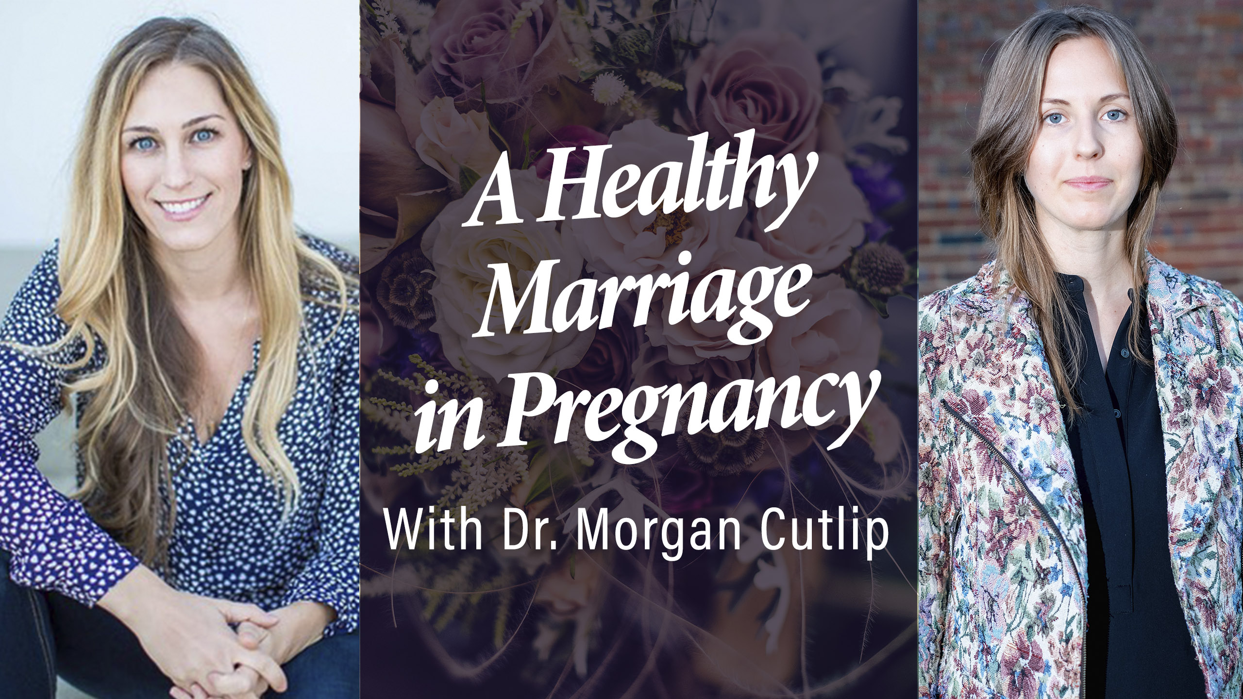 How to Have a Healthy Marriage in Pregnancy with Morgan Cutlip